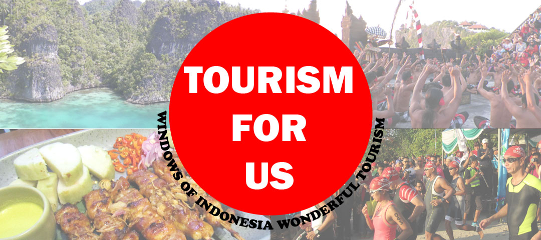 TOURISM FOR US, PORTAL KHUSUS INDUSTRI PERJALANAN DAN PARIWISATA INDONESIA SERTA INDUSTRI TERKAIT LAINNYA