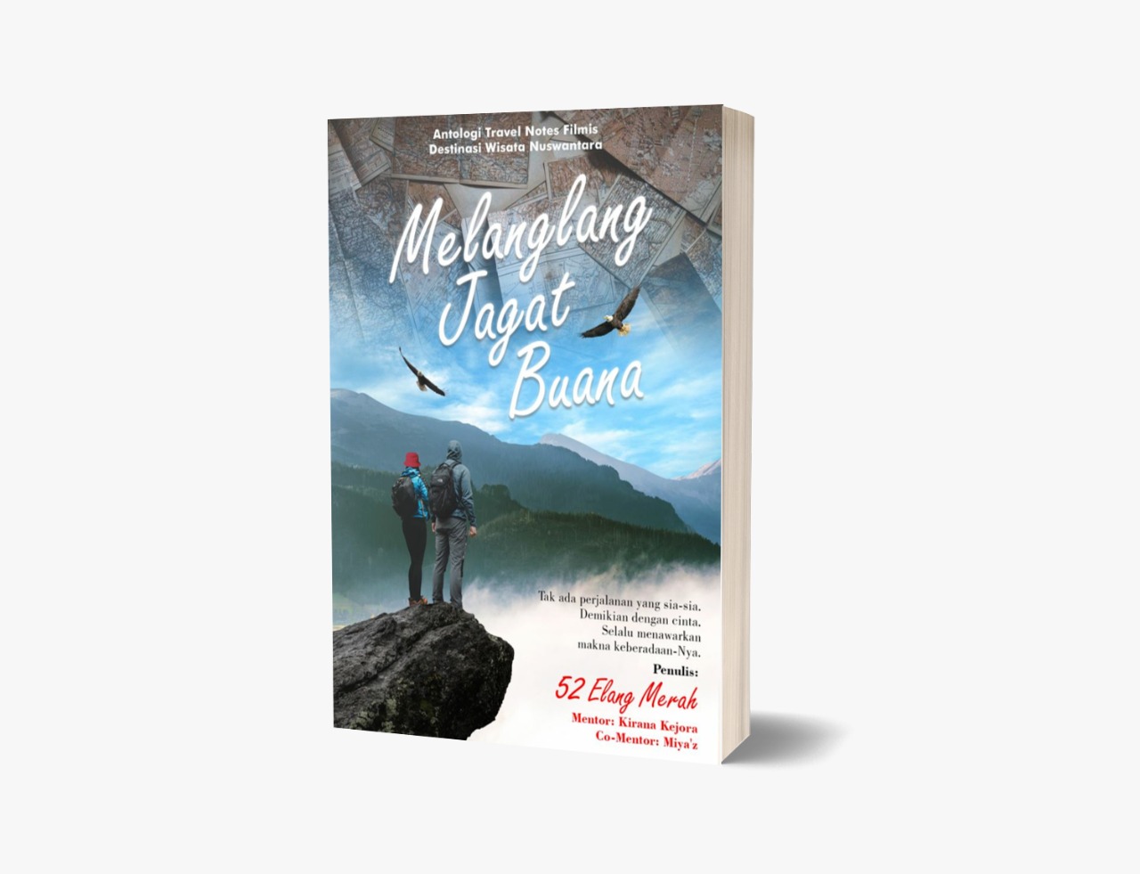 MELANGLANG JAGAT BUANA: 52 PENULIS LOKAL MENGAJAK KITA ‘JALAN-JALAN’ DI SEKITAR TEMPAT TINGGALNYA